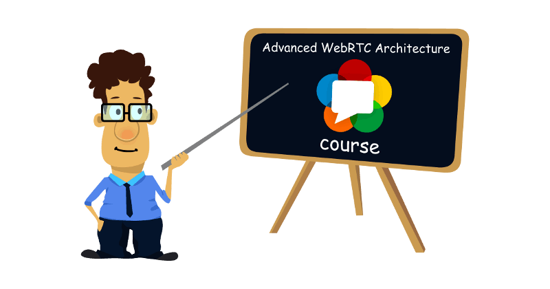 Advanced WebRTC Architecture Course