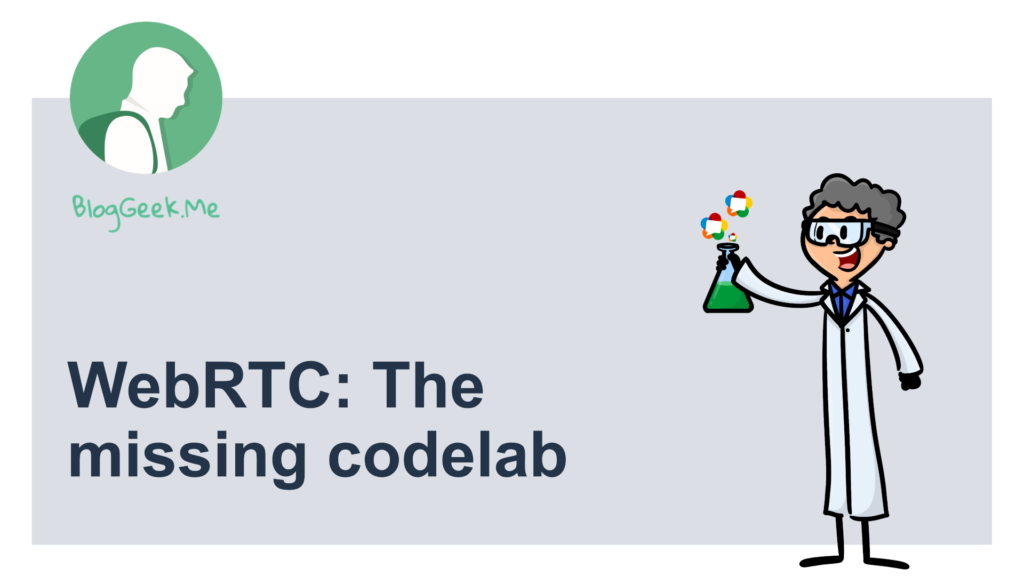 WebRTC Codelab Training